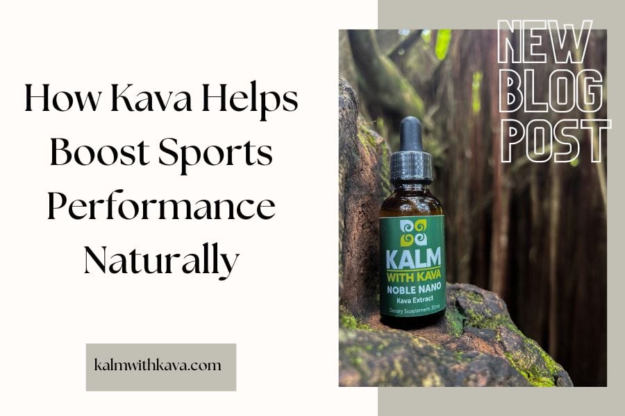 Kalm with Kava Blog - How Kava Helps Boost Sports Performance Naturally. Bottle of Kava Noble Nano product.